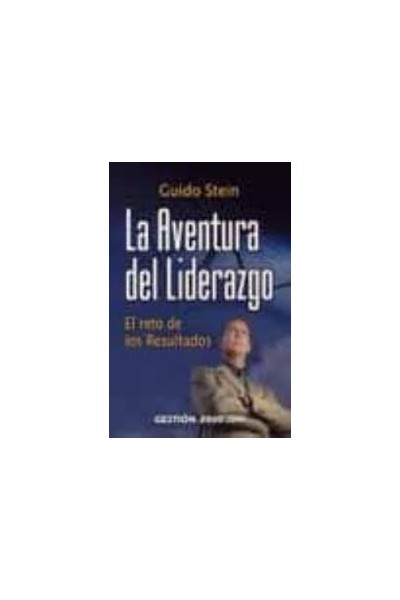 La aventura del liderazgo. El reto de los resultados.